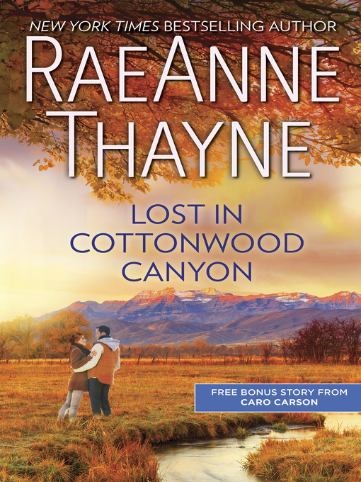 Title details for Lost in Cottonwood Canyon by RaeAnne Thayne - Available